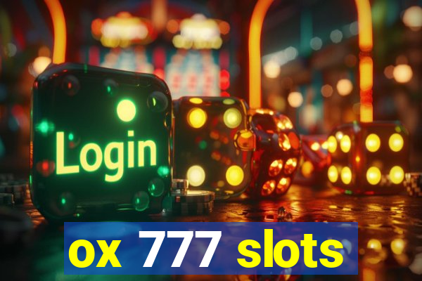 ox 777 slots